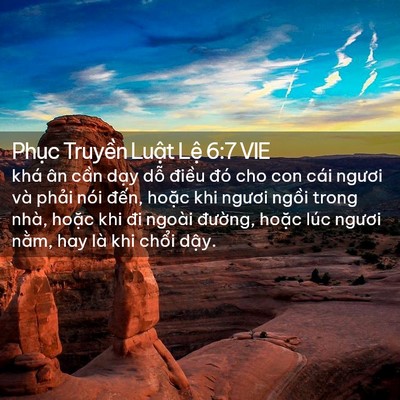 Picture 02 - Phục Truyền Luật Lệ 6:7 VIE - khá ân cần dạy dỗ điều đó cho con - Bible Verse Picture