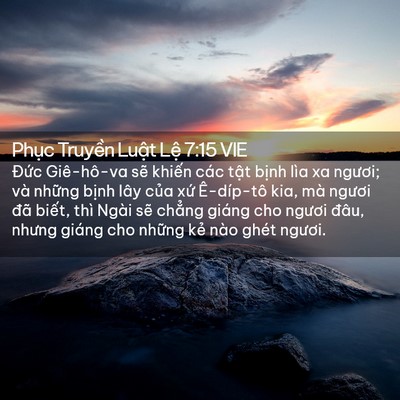 Picture 02 - Phục Truyền Luật Lệ 7:15 VIE - Đức Giê-hô-va sẽ khiến các tật bịnh - Bible Verse Picture