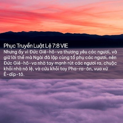 Picture 02 - Phục Truyền Luật Lệ 7:8 VIE - Nhưng ấy vì Đức Giê-hô-va thương yêu - Bible Verse Picture