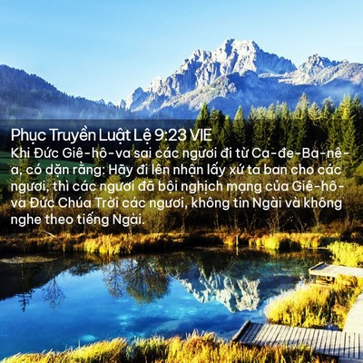 Picture 02 - Phục Truyền Luật Lệ 9:23 VIE - Khi Đức Giê-hô-va sai các ngươi đi từ - Bible Verse Picture