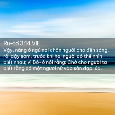 Picture 02 - Ru-tơ 3:14 VIE - Vậy, nàng ở ngủ nơi chân người cho - Bible Verse Picture