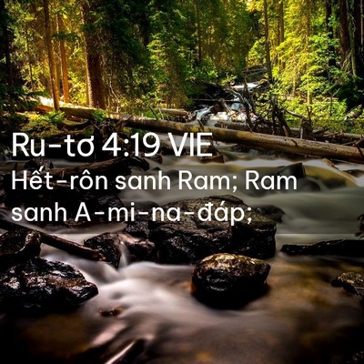Picture 02 - Ru-tơ 4:19 VIE - Hết-rôn sanh Ram; Ram sanh - Bible Verse Picture