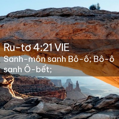 Picture 02 - Ru-tơ 4:21 VIE - Sanh-môn sanh Bô-ô; Bô-ô sanh - Bible Verse Picture