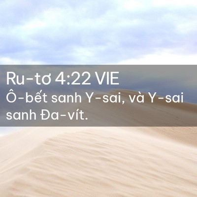 Picture 02 - Ru-tơ 4:22 VIE - Ô-bết sanh Y-sai, và Y-sai sanh - Bible Verse Picture