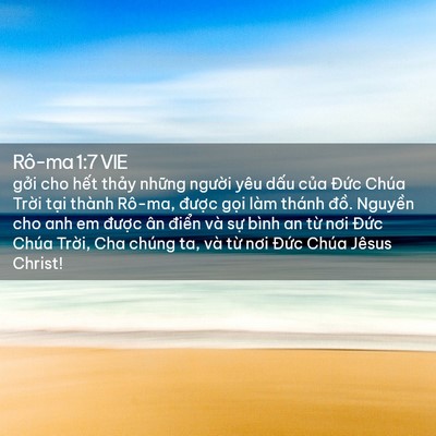 Picture 02 - Rô-ma 1:7 VIE - gởi cho hết thảy những người yêu - Bible Verse Picture