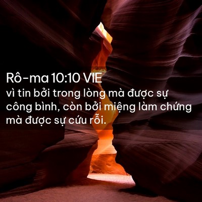 Picture 02 - Rô-ma 10:10 VIE - vì tin bởi trong lòng mà được sự công - Bible Verse Picture
