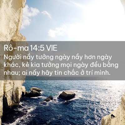 Picture 02 - Rô-ma 14:5 VIE - Người nầy tưởng ngày nầy hơn ngày - Bible Verse Picture