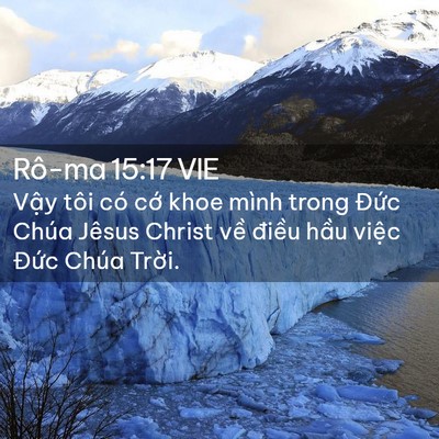 Picture 02 - Rô-ma 15:17 VIE - Vậy tôi có cớ khoe mình trong Đức Chúa - Bible Verse Picture