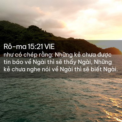 Picture 02 - Rô-ma 15:21 VIE - như có chép rằng: Những kẻ chưa - Bible Verse Picture
