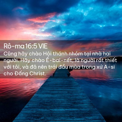 Picture 02 - Rô-ma 16:5 VIE - Cũng hãy chào Hội thánh nhóm tại nhà - Bible Verse Picture