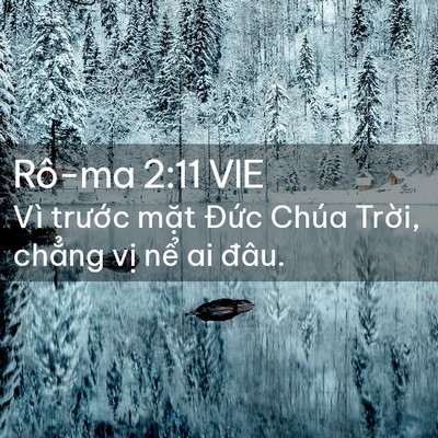 Picture 02 - Rô-ma 2:11 VIE - Vì trước mặt Đức Chúa Trời, chẳng - Bible Verse Picture