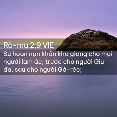 Picture 02 - Rô-ma 2:9 VIE - Sự hoạn nạn khốn khó giáng cho mọi - Bible Verse Picture