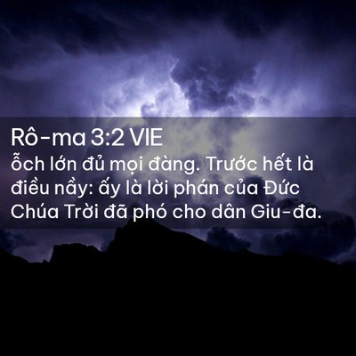 Picture 02 - Rô-ma 3:2 VIE - ỗch lớn đủ mọi đàng. Trước hết - Bible Verse Picture