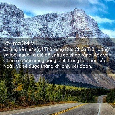 Picture 02 - Rô-ma 3:4 VIE - Chẳng hề như vậy! Thà xưng Đức Chúa - Bible Verse Picture