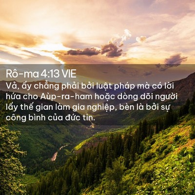 Picture 02 - Rô-ma 4:13 VIE - Vả, ấy chẳng phải bởi luật pháp mà - Bible Verse Picture