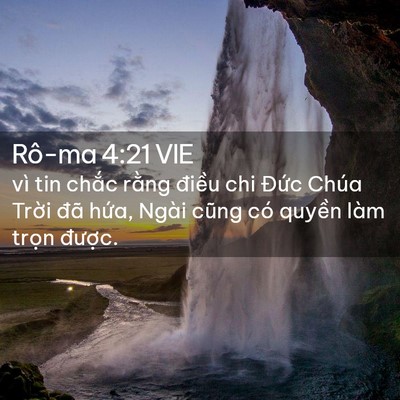 Picture 02 - Rô-ma 4:21 VIE - vì tin chắc rằng điều chi Đức Chúa - Bible Verse Picture