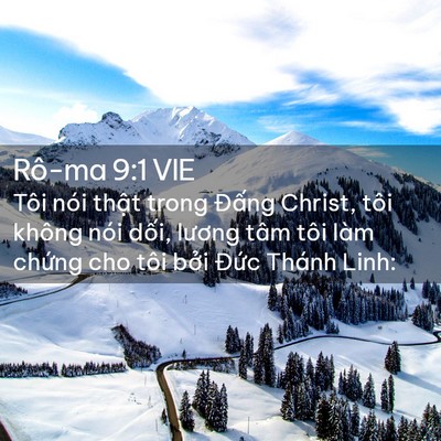 Picture 02 - Rô-ma 9:1 VIE - Tôi nói thật trong Đấng Christ, tôi - Bible Verse Picture