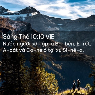 Picture 02 - Sáng Thế 10:10 VIE - Nước người sơ-lập là Ba-bên, Ê-rết, - Bible Verse Picture