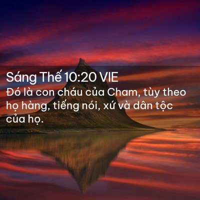 Picture 02 - Sáng Thế 10:20 VIE - Đó là con cháu của Cham, tùy theo họ - Bible Verse Picture