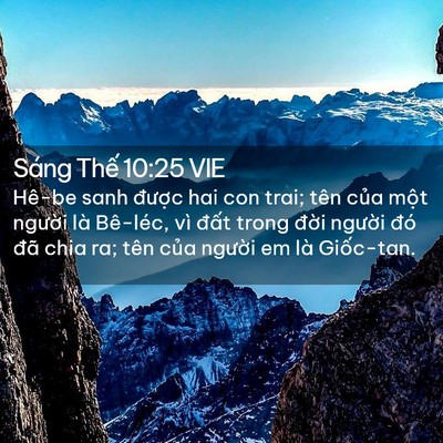 Picture 02 - Sáng Thế 10:25 VIE - Hê-be sanh được hai con trai; tên của - Bible Verse Picture