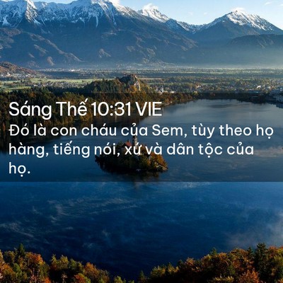 Picture 02 - Sáng Thế 10:31 VIE - Đó là con cháu của Sem, tùy theo họ - Bible Verse Picture