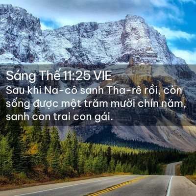 Picture 02 - Sáng Thế 11:25 VIE - Sau khi Na-cô sanh Tha-rê rồi, còn sống - Bible Verse Picture