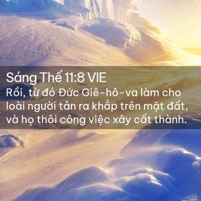 Picture 02 - Sáng Thế 11:8 VIE - Rồi, từ đó Đức Giê-hô-va làm cho - Bible Verse Picture