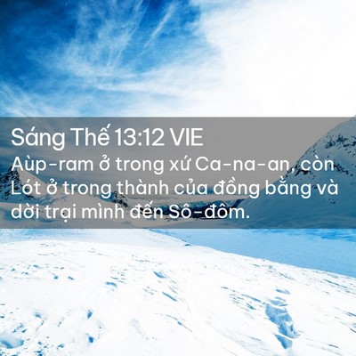 Picture 02 - Sáng Thế 13:12 VIE - Aùp-ram ở trong xứ Ca-na-an, còn Lót ở - Bible Verse Picture