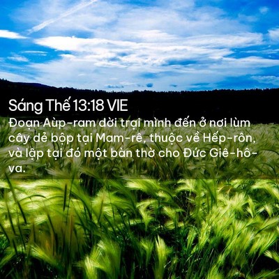 Picture 02 - Sáng Thế 13:18 VIE - Đoạn Aùp-ram dời trại mình đến ở - Bible Verse Picture