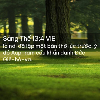 Picture 02 - Sáng Thế 13:4 VIE - là nơi đã lập một bàn thờ lúc - Bible Verse Picture