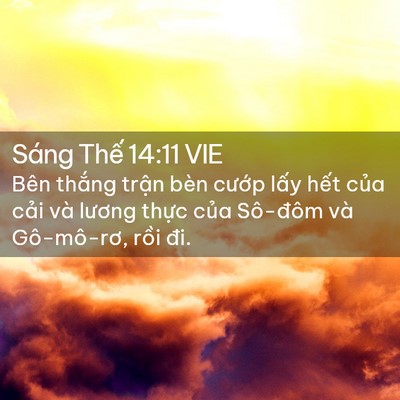 Picture 02 - Sáng Thế 14:11 VIE - Bên thắng trận bèn cướp lấy hết - Bible Verse Picture