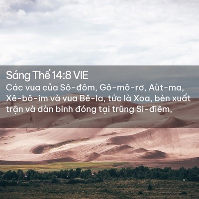 Picture 02 - Sáng Thế 14:8 VIE - Các vua của Sô-đôm, Gô-mô-rơ, Aùt-ma, - Bible Verse Picture