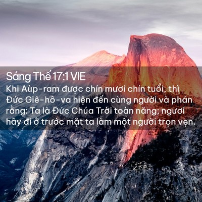 Picture 02 - Sáng Thế 17:1 VIE - Khi Aùp-ram được chín mươi chín tuổi, - Bible Verse Picture