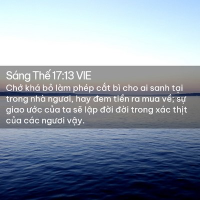 Picture 02 - Sáng Thế 17:13 VIE - Chớ khá bỏ làm phép cắt bì cho ai sanh - Bible Verse Picture
