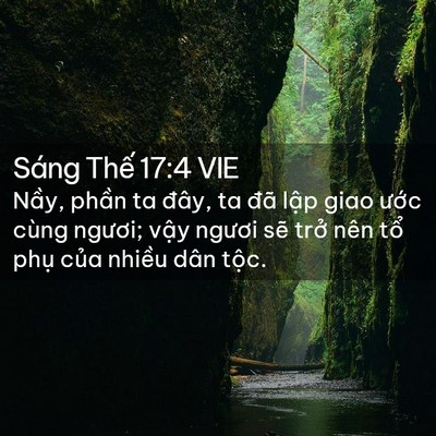 Picture 02 - Sáng Thế 17:4 VIE - Nầy, phần ta đây, ta đã lập giao ước - Bible Verse Picture