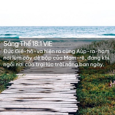 Picture 02 - Sáng Thế 18:1 VIE - Đức Giê-hô-va hiện ra cùng Aùp-ra-ham - Bible Verse Picture