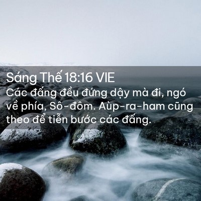 Picture 02 - Sáng Thế 18:16 VIE - Các đấng đều đứng dậy mà đi, ngó - Bible Verse Picture
