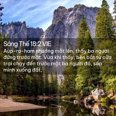 Picture 02 - Sáng Thế 18:2 VIE - Aùp-ra-ham nhướng mắt lên, thấy ba - Bible Verse Picture