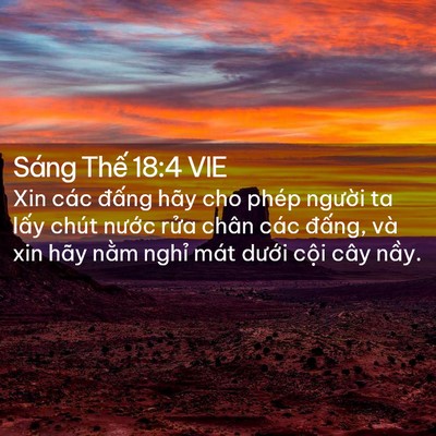 Picture 02 - Sáng Thế 18:4 VIE - Xin các đấng hãy cho phép người ta lấy - Bible Verse Picture