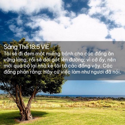 Picture 02 - Sáng Thế 18:5 VIE - Tôi sẽ đi đem một miếng bánh cho các - Bible Verse Picture