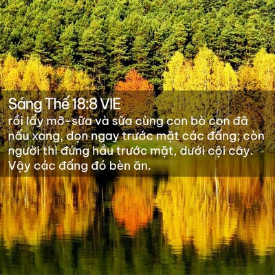 Picture 02 - Sáng Thế 18:8 VIE - rồi lấy mỡ-sữa và sữa cùng con bò - Bible Verse Picture