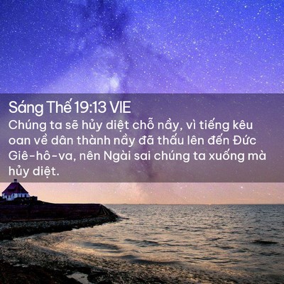 Picture 02 - Sáng Thế 19:13 VIE - Chúng ta sẽ hủy diệt chỗ nầy, vì - Bible Verse Picture