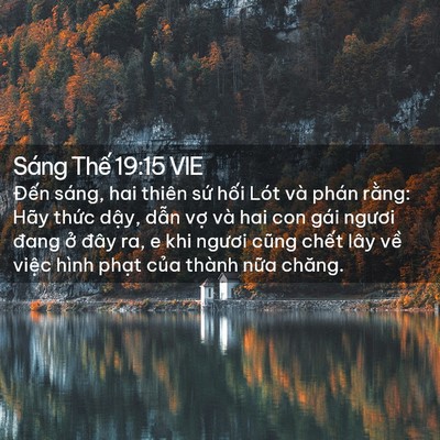 Picture 02 - Sáng Thế 19:15 VIE - Đến sáng, hai thiên sứ hối Lót và - Bible Verse Picture