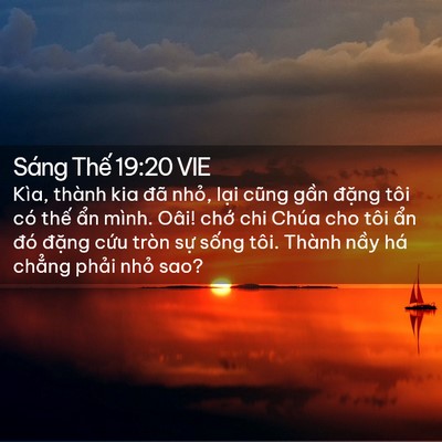 Picture 02 - Sáng Thế 19:20 VIE - Kìa, thành kia đã nhỏ, lại cũng gần - Bible Verse Picture