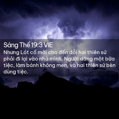 Picture 02 - Sáng Thế 19:3 VIE - Nhưng Lót cố mời cho đến đỗi hai - Bible Verse Picture