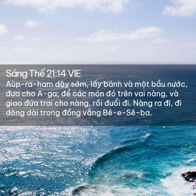 Picture 02 - Sáng Thế 21:14 VIE - Aùp-ra-ham dậy sớm, lấy bánh và một - Bible Verse Picture
