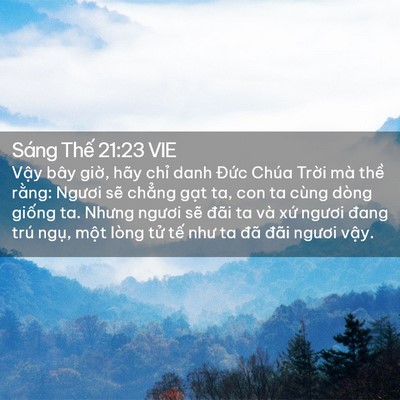 Picture 02 - Sáng Thế 21:23 VIE - Vậy bây giờ, hãy chỉ danh Đức Chúa - Bible Verse Picture