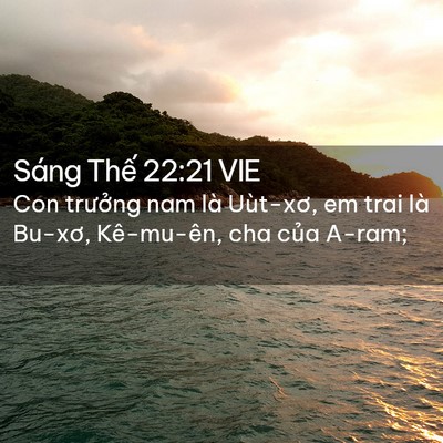 Picture 02 - Sáng Thế 22:21 VIE - Con trưởng nam là Uùt-xơ, em trai là - Bible Verse Picture