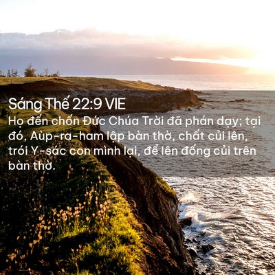 Picture 02 - Sáng Thế 22:9 VIE - Họ đến chốn Đức Chúa Trời đã phán - Bible Verse Picture