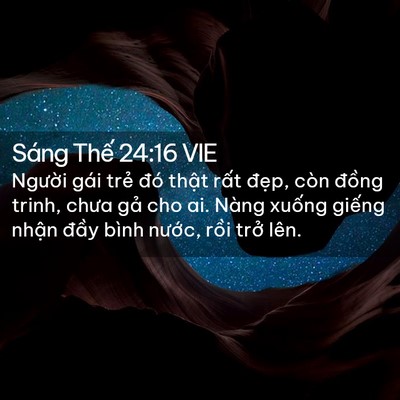 Picture 02 - Sáng Thế 24:16 VIE - Người gái trẻ đó thật rất đẹp, - Bible Verse Picture